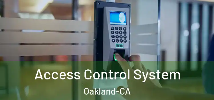  Access Control System Oakland-CA