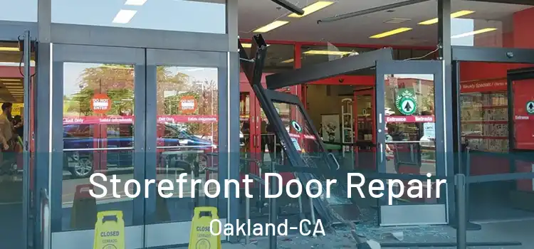  Storefront Door Repair Oakland-CA